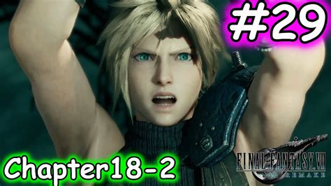 【ff7r 】29 チャプター18 2 ～運命の特異点～ Youtube