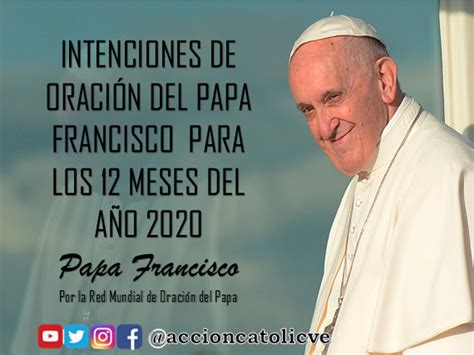 Estas Son Las 12 Intenciones De Oración Del Papa Francisco Para El Año