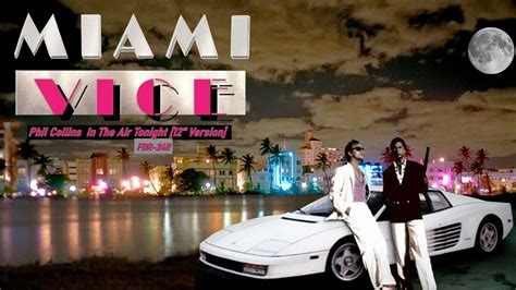 In The Air Tonight 12 Version Phil Collins Miami Vice Youtube