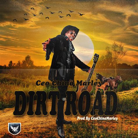 Dirt Road Single By Ceo Chino Marley Spotify