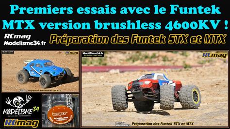 Premiers Essais Avec Le Funtek Mtx Version Brushless Kv Evolutions