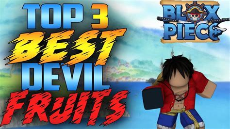 Top 3 Best Pvp Devil Fruits In Blox Piece The Strongest Devil Fruit Blox Piece Youtube