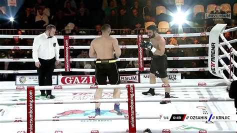 Sinan Ozsahin Vs Ahmed Krnjic Full Fight Video Dailymotion