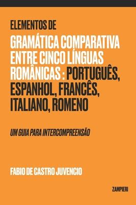 Elementos de Gramßtica Comparativa entre cinco l nguas rom nicas