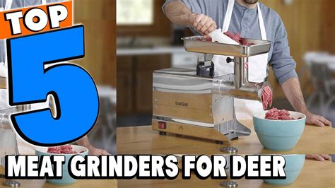 Best Meat Grinders For Deer Reviews 2024 Best Budget Meat Grinders For Deers Buying Guide