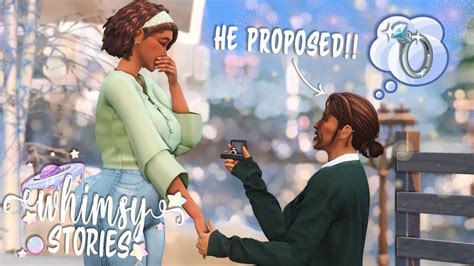 He Proposed💍 Sims 4 Whimsy Stories Challenge Ep8 Youtube