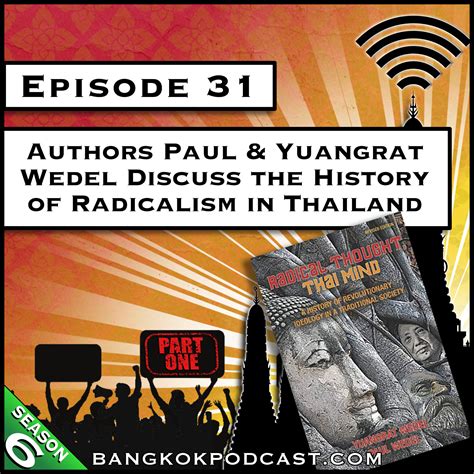 Authors Paul Yuangrat Wedel Discuss The History Of Radicalism In