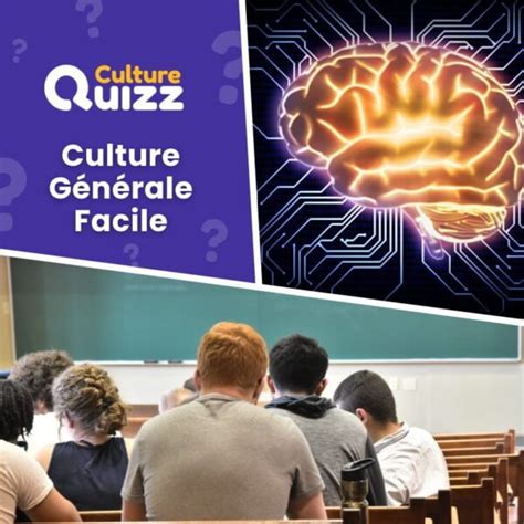 Quiz Culture G N Rale Facile Culture G N Rale Niveau Facile