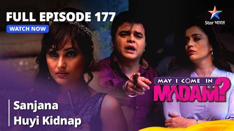 Full Episode May I Come In Madam Sanjana