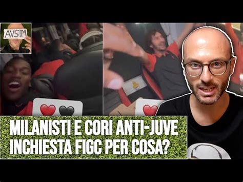 Cori Anti Juve Sul Pullman Del Milan Figc Apre Inchiesta Ma Quali