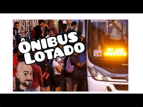 Femapa Ônibus Lotado YouTube