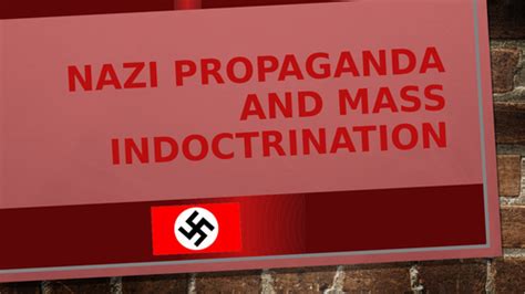 Propaganda And Censorship Under The Nazis Teaching Resources