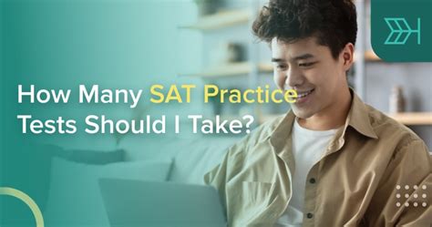 How Many Sat Practice Tests Should I Take Ttp Sat Blog