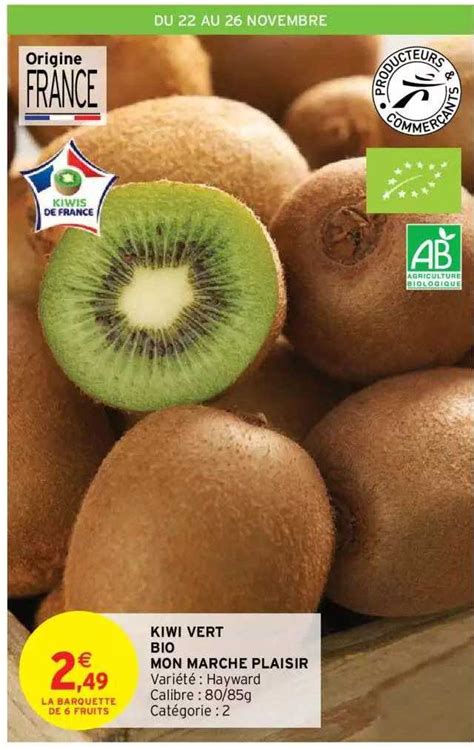 Promo Kiwi Vert Bio Mon Marché Plaisir chez Intermarché Hyper