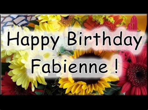 Happy Birthday Fabienne Alles Gute Zum Geburtstag Youtube