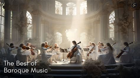 The Best Of Baroque Music Youtube