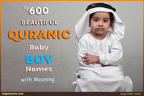 Top 600 Quranic Boy Names With Meaning | Angelsname.com