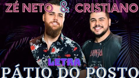 Z Neto E Cristiano P Tio Do Posto Letra Legendado Youtube