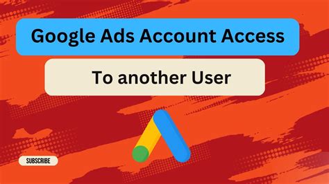 How To Get Google Ads Account Access Add User In Google Ads Account