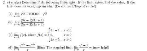 Solved Determine If The Following Limits Exists Find The Chegg