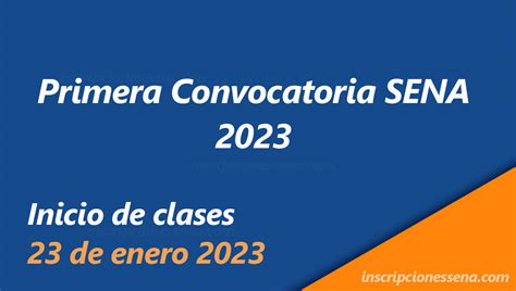 Sena Fechas Inscripciones Primera Convocatoria Sena