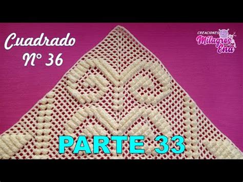 Video Parte Cuadrado N Tejido A Crochet Ganchillo Para Colcha