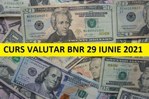 Update Curs Valutar Bnr Marti Iunie Ce Se Intampla Cu Moneda