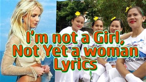 I M Not A Girl Not Yet A Woman Lyrics Britney Spears Aljaynaajg Youtube