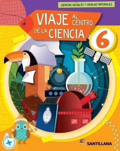 Viaje Al Centro De Las Ciencias Biciencias Nacion Santillana