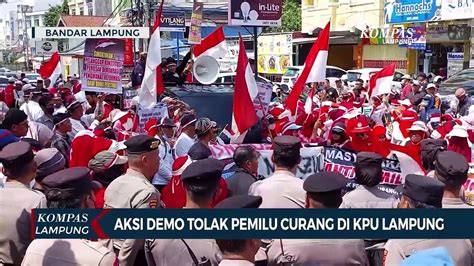 Aksi Demo Tolak Pemilu Curang Di KPU Lampung Video Dailymotion