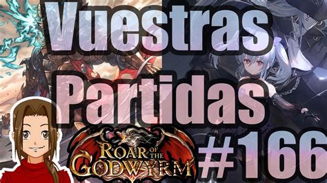 Que No Paren Las PARTIDAS Vuestras Partidas Capitulo 166