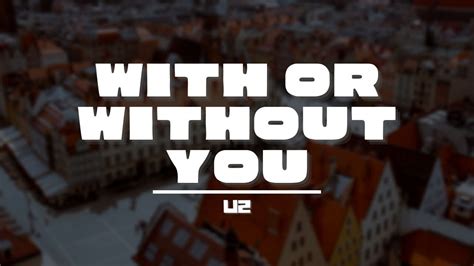 U2 With Or Without You Lyrics Easylistening Youtube