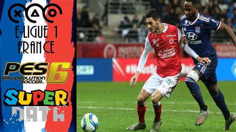 PES 6 Ligue 1 Conforama Stade De Reims Vs Olympique Lyonnais