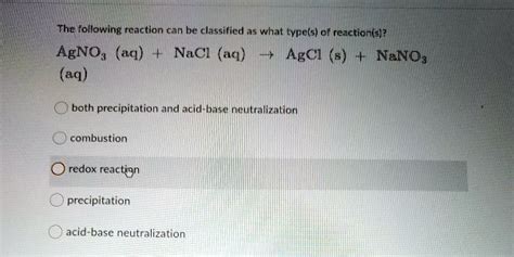 SOLVED The Following Reaction Can Be Classified As What Type S Of