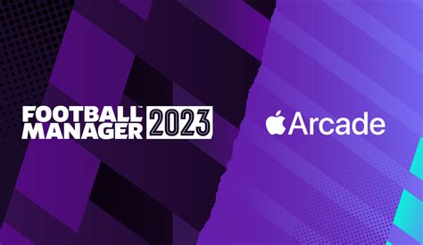 Football Manager 2023 Touch How To Play On Apple Arcade Football