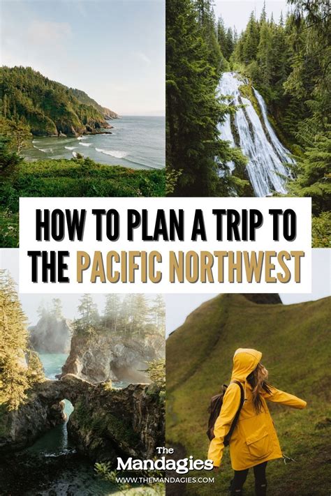 How To Plan A Trip To The Pacific Northwest Day Pacific Northwest