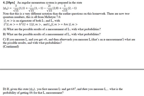 Solved 4 [10pts] 3 1 1 V15 An Angular Momentum System Is