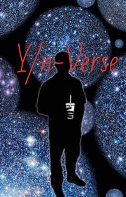 The Y N Multiverse Kore Ga Shirenda Wattpad