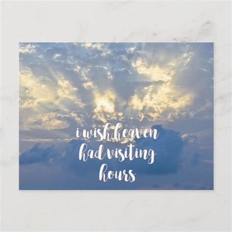 I Wish Heaven Had Visiting Hours Sympathy Quote Postcard