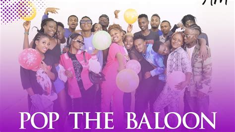 POP THE BALOON CHALLENGE TO ELIMINATE FACE TO FACE KENYAN EDITION YouTube