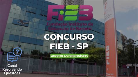 Apostilas Concurso Fieb Sp Inscri Es Abertas Para Vagas