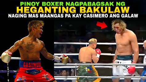 Pinoy Na Pinabagsak Ang Higanteng Bakulaw Naging Maangas Kay Casimero