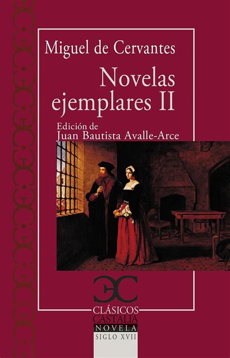 Novelas Ejemplares Ii Cervantes Saavedra Miguel De Castalia