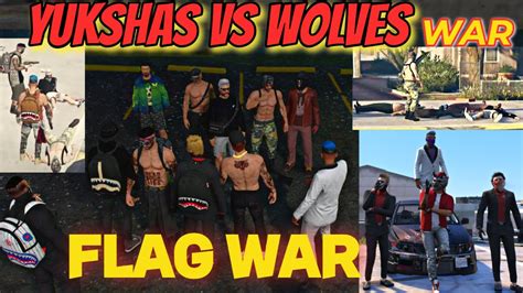 Yukshas Vs Wolves Flag War Yukshas War With Wolves Gta Vlt