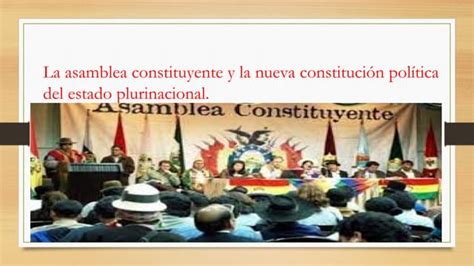 La Asamblea Constituyente Y La Nueva Constitucion Ppt