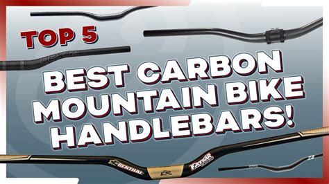 The Top 5 Best Carbon Mountain Bike Handlebars Our Top Picks Youtube