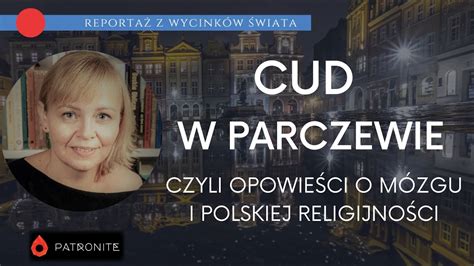 Cud w Parczewie Reportaż z wycinków świata 311 YouTube