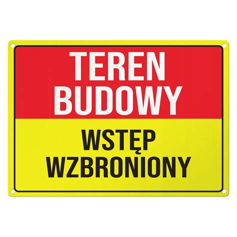 Tabliczka Wstęp Wzbroniony teren budowy 20x30cm A4 CS1401 Cena