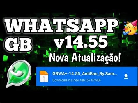 SAIU WHATSAPP GB ATUALIZADO 2023 v14 55 NOVOS FUNÇÕES INCRÍVEIS YouTube