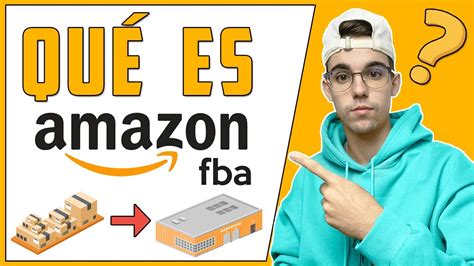 Qu Es Amazon Fba Y Como Funciona Como Ganar Dinero Con Amazon Como